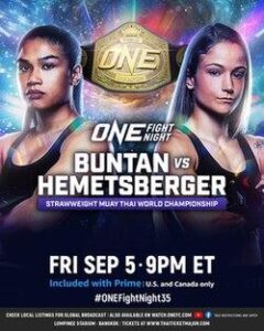 ONE Fight Night 35: Buntan vs. Hemetsberger – Unforgettable Highlights and Epic Fight Results